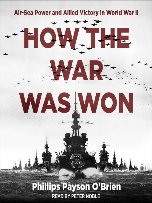 Title details for How the War Was Won by Phillips Payson O'Brien - Available